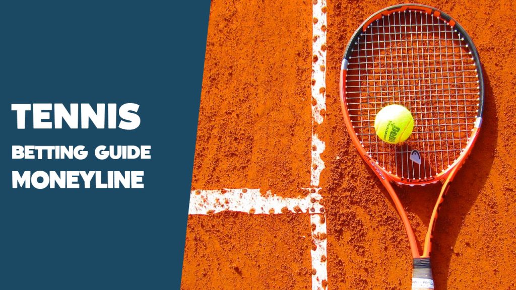 Betting on Tennis Moneyline