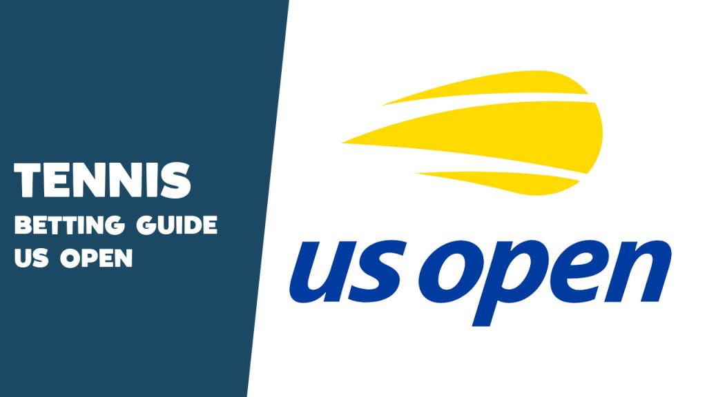 Betting Guide for the US Open Tennis Tournament